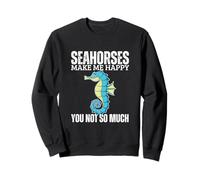 Hippocampes Make Me Happy You Not So Much Funny Seahorse Sweatshirt