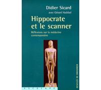 Hippocrate et le scanner : Réflexion sur la médecine contemporaine