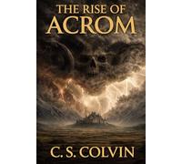 Hippocrates and The Hobgoblin: The Rise of Acrom