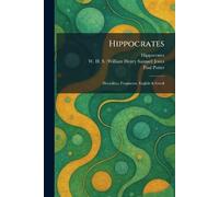Hippocrates: Heraclitus. Fragments. English & Greek