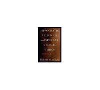 Hippocratic, Religious, And Secular Medical Ethics: The Points Of Conflict