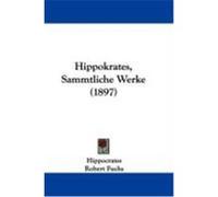 Hippokrates, Sammtliche Werke (1897) Hippocrates, Fuchs, Robert (Auteur)