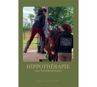 Hippothérapie : Les fondamentaux - Sophie Olivetti-Ciry - Bookelis - broché - Essai