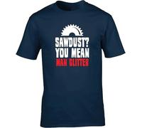 Hippowarehouse Sawdust You Mean Man Glitter Unisex Short Sleeve t-Shirt (Specific Size Guide in Description) Blue Manches Courtes(X-Large)
