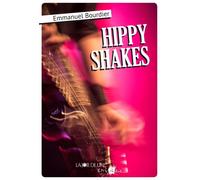 Hippy shakes - Emmanuel Bourdier - Joie De Lire - broché - Roman adolescent dès 13 ans