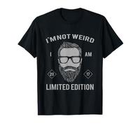 Hipster Barbu Im Not Weird I Am Limited Edition 2017 T-Shirt