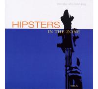 Hipsters in the Zone - Into The Afro-Latin Bag [Import]