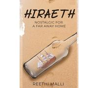 HIRAETH: NOSTALGIC FOR A FAR AWAY HOME