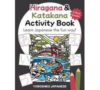 Hiragana and Katakana Activity Book: A Fun Way to Learn Japanese!