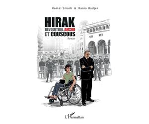 Hirak Révolution, amour et couscous - Kamel Smaili - L'harmattan - broché - Roman