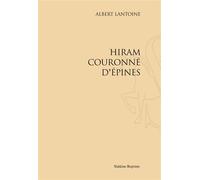 Hiram couronné d’épines (1926). Pack de 2 volumes coffret - Albert Lantoine - Slatkine Reprints - Coffret - Livre