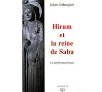 Hiram Et La Reine De Saba - Un Mythe Maçonnique
