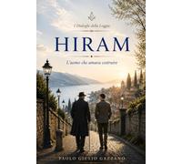 Hiram: L'uomo che amava costruire