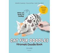 Hirameki Doodle Book: Cat Fur Edition A Reverse Coloring & Tracing Book For Creative Minds: Unleash Your Imagination With Playful Cat Fur Patterns Perfect For Doodling, Tracing, And Mindful Art