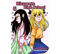 Hiramoto High School Tome 6: Version francaise