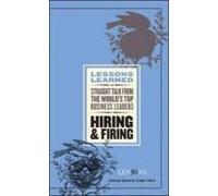 Hiring And Firing: Straight Talk From The World's Top Business Leaders