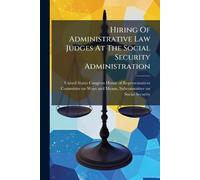 Hiring Of Administrative Law Judges At The Social Security Administration