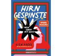 Lisa Vogel – Hirngespinste (SPIEGEL-Bestseller) – Ma vie avec le TDAH – Relié