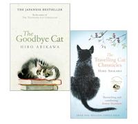 Hiro Arikawa Collection 2 Books Set (The Goodbye Cat, The Travelling Cat Chronicles)