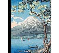 Hiroaki Takahashi print sailboats on the lake in front of Mt Fuji - composition notebook: For lovers of Japan who journal, take school or college ... or just like keeping track of great ideas.