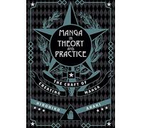 Hirohiko Araki – Manga In Theory & Practice : The Craft of Creating
