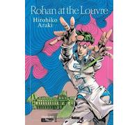 Hirohiko Araki Rohan at the Louvre (Relié)