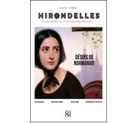 Hirondelles Magazine - Numéro 1 - La Normandie Le magazine de l'édition indépendante - Les Éditions du 81 - Editions Du 81 Behar J.c. - broché - Revue