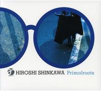 Hiroshi Shinkawa - Primal Roots [Import]