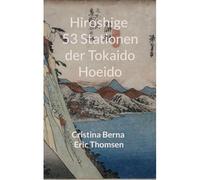 Hiroshige 53 Stationen Der Tokaido Hoeido