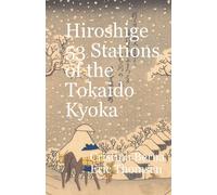 Hiroshige 53 Stations Of The T¿Kaid¿ Ky¿Ka