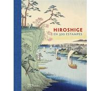 Hiroshige en 500 estampes - Jim Dwinger - La Martiniere Eds De - relié - Beau livre