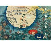 HIROSHIGE LES ÉVENTAILS D'ÉDO: ESTAMPES DE LA COLLECTION GEORGES LESKOWICZ