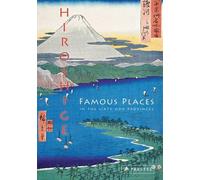 Hiroshige : Lieux célèbres dans les soixante provinces