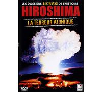 Hiroshima, La Terreur Atomique