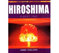Hiroshima : 6 août 1945