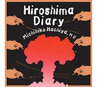 Hiroshima Diary: The Journal of a Japanese Physician, August 6-September 30, 1945