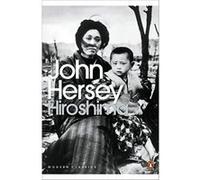 hiroshima Hersey, John (Auteur)