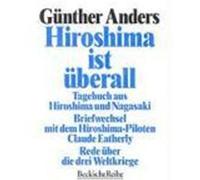 Hiroshima ist überall Anders, Günther (Auteur)