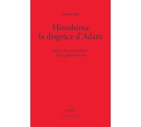 Hiroshima, la disgrâce d'Adam