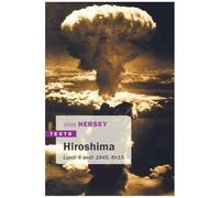 Hiroshima - Lundi 6 Août 1945, 8h15