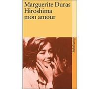 Hiroshima mon amour Duras, Marguerite (Auteur)