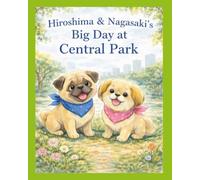 Hiroshima & Nagasaki's Big Day at Central Park