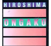 Hiroshima - Ongaku