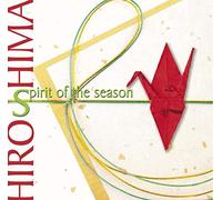 Hiroshima - Spirit Of The Season by Hiroshima (2004-09-28)