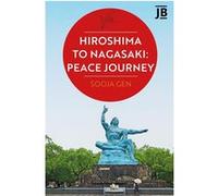Hiroshima to nagasaki : peace journey Sooja Gen (Auteur)