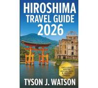 Hiroshima Travel Guide 2026: Unveiling Hidden Gems, Miyajima Wonders, Must-See Attractions, Culinary Delights, Cultural Treasures, and Day Trips in Japan's City