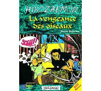Hirozaemon, la vengeance des oiseaux