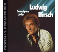 LUDWIG HIRSCH "DUNKELGRAUE LIEDER" CD NEW