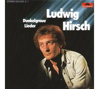 Hirsch,Ludwig - Dunkelgraue Lieder [Import]