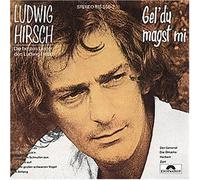 Hirsch,Ludwig - Gel' du Magst Mi [Import]